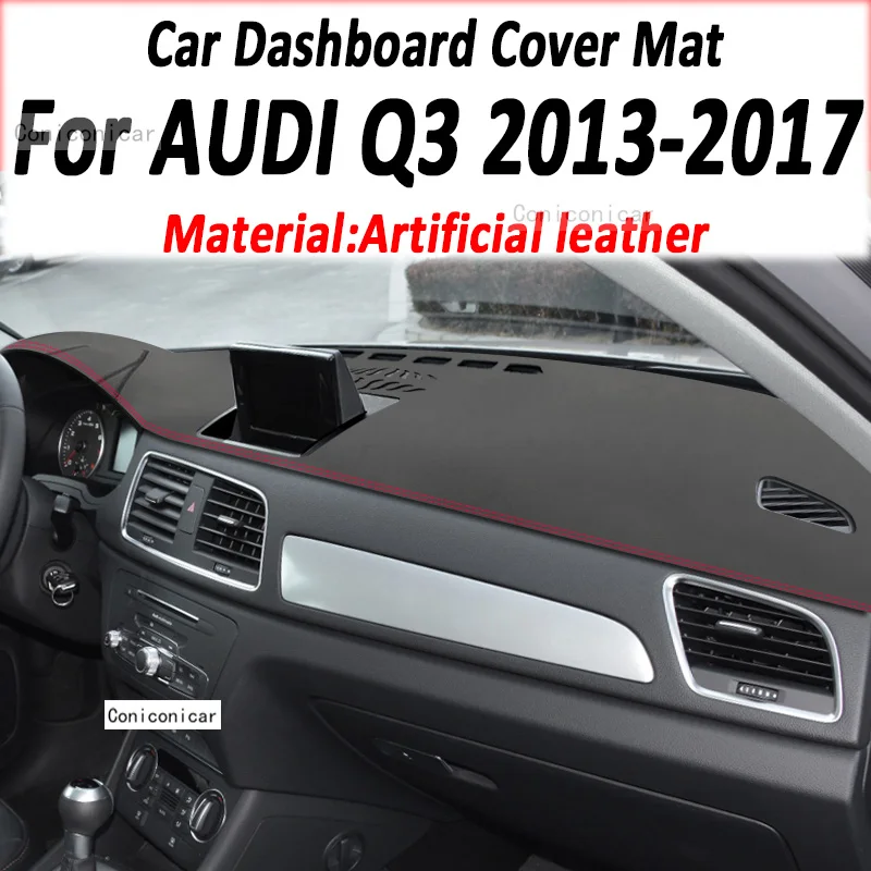 For AUDI Q3 2013-2022 Spare Parts Car Dashboard Cover Mat Artificial Leather Dash Board Sun Shade Pad Anti-UV Accessories