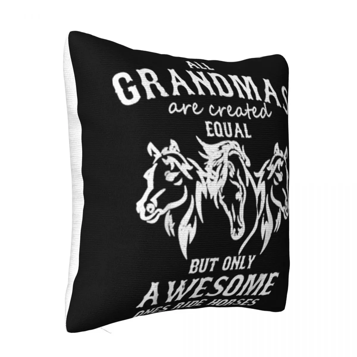 Horse Rider All Grandmas Are Created Equal Funny T Humour Dj Womens Trend Holiday Teenage 3D Pillow Case