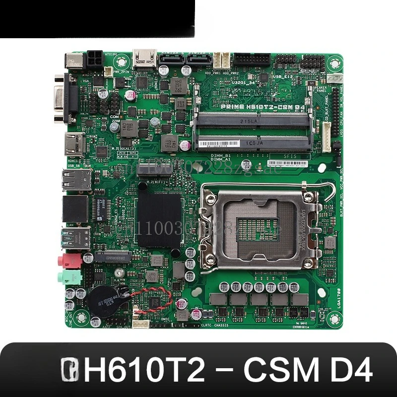 

H610T2/CSM 12 13 generation CPU IPC mini host ITX main board H610T D4