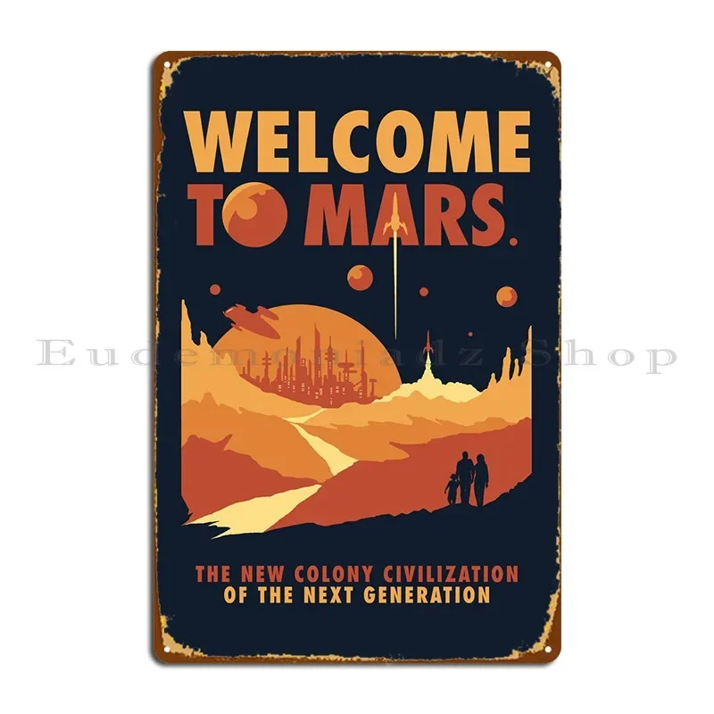 Welcome To Mars Metal Sign Poster Personalized Garage Design Designing Customize Welcome To Mars Tin Sign Poster