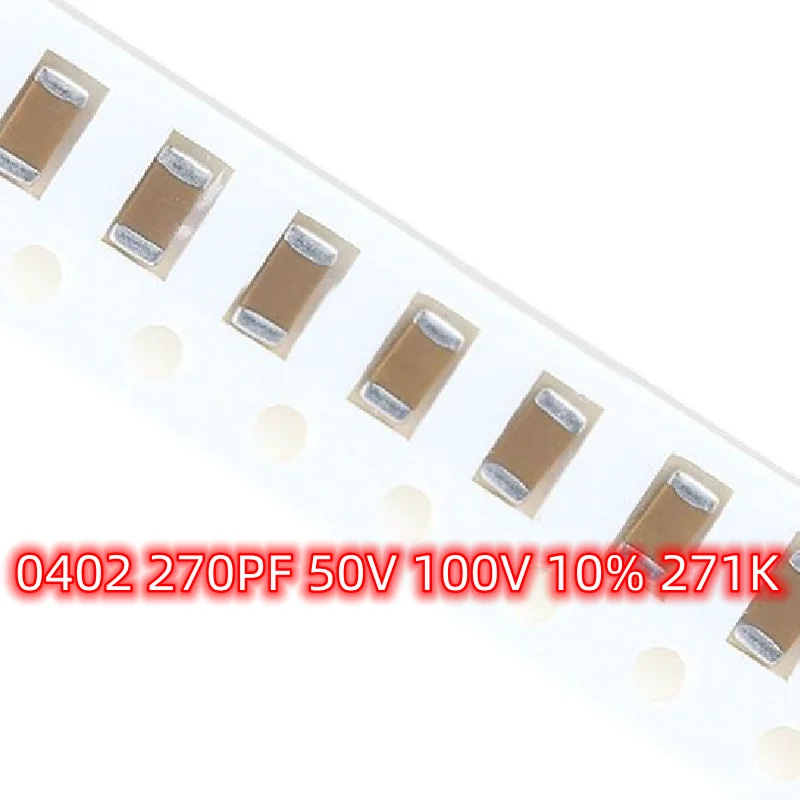 100ชิ้น270PF 0402 SMD 50V 100V 10% 271K วัสดุ X7R 1005ชิปตัวเก็บประจุเซรามิก