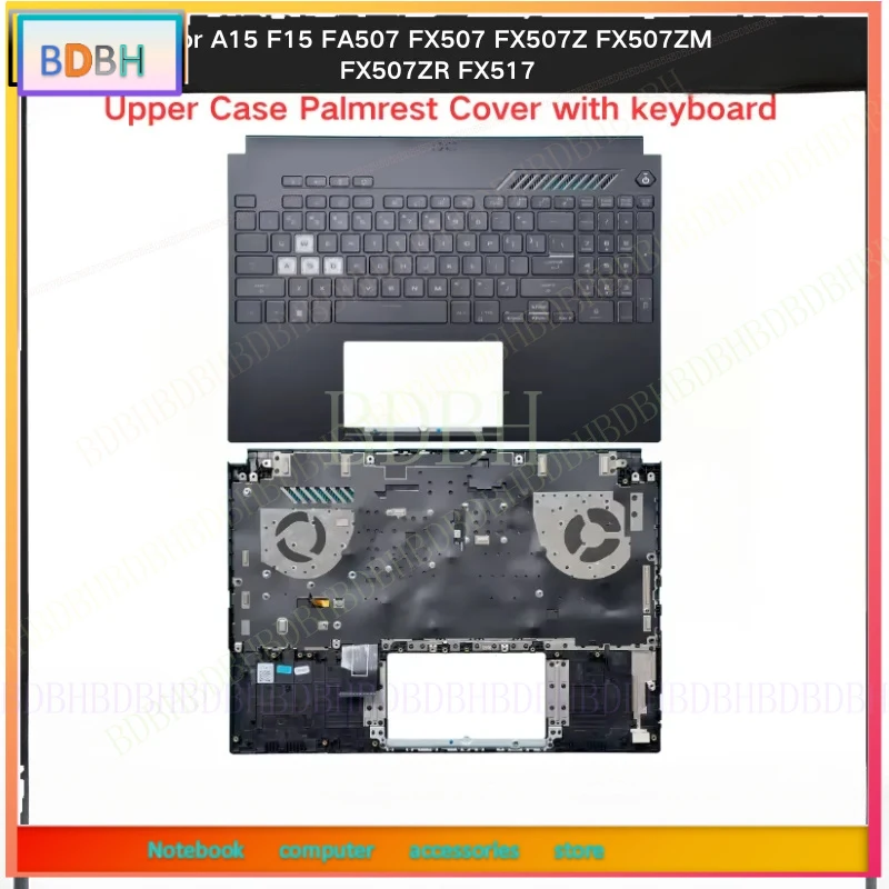 New For Kailxuling A15 F15 FA507 FX507 FX507Z FX507ZM FX507ZR FX517 Laptop Upper Case Palmrest Cover With Backlit keyboar C Shel