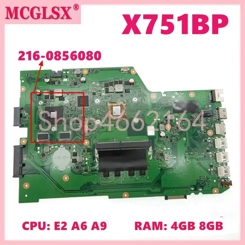 X751BP with E2 A6 A9  CPU 4GB/8GB-RAM V2G-GPU Mainboard For Asus X751B X751BP F751B R752B K751B A751B Laptop Motherboard