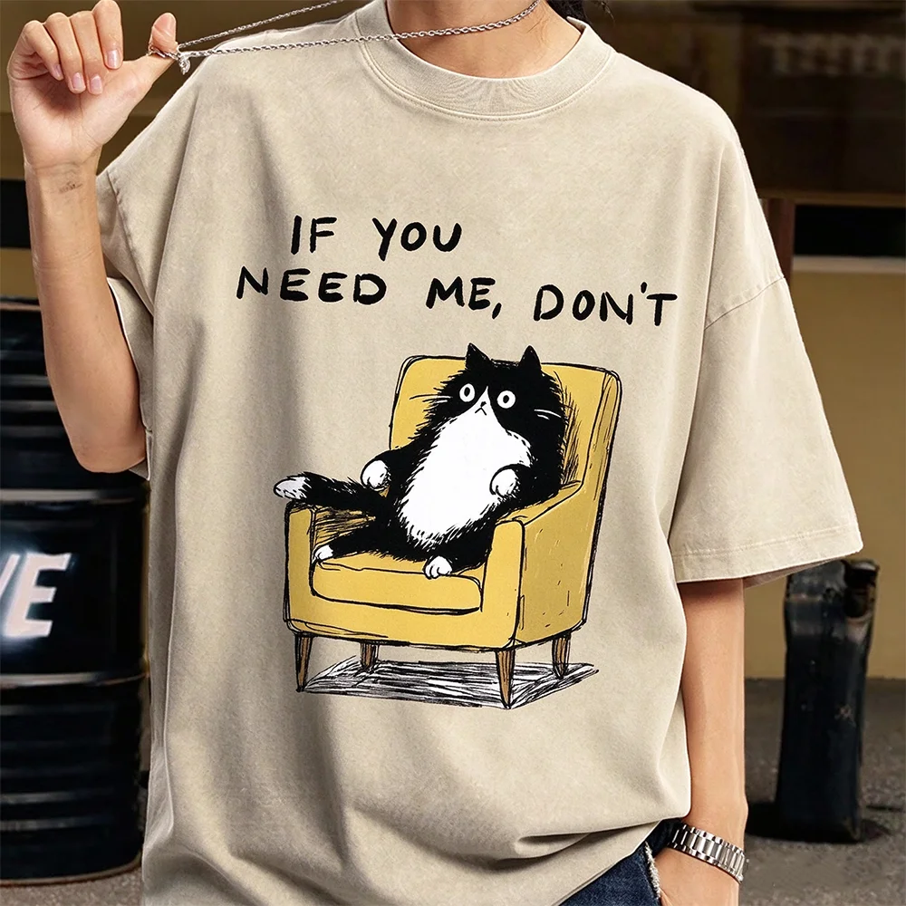 If You Need Me Don't Cat Meme Graphic Shirt Unisex Retro Lazy Cat On Sofa Print Oversized Short Sleeve Tee Casual Streetwear Top