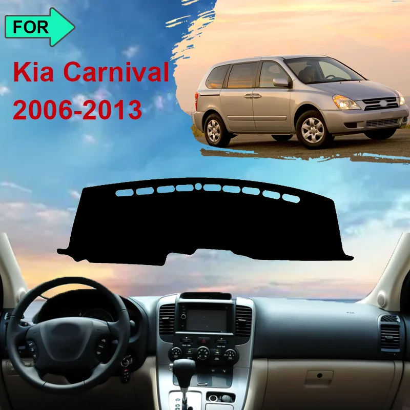 

For Kia Carnival VQ 2006-2013 2012 Dashboard Mat Rug Cover Anti-slip Cushion Protective Avoid Light Sunshade Car Accessories