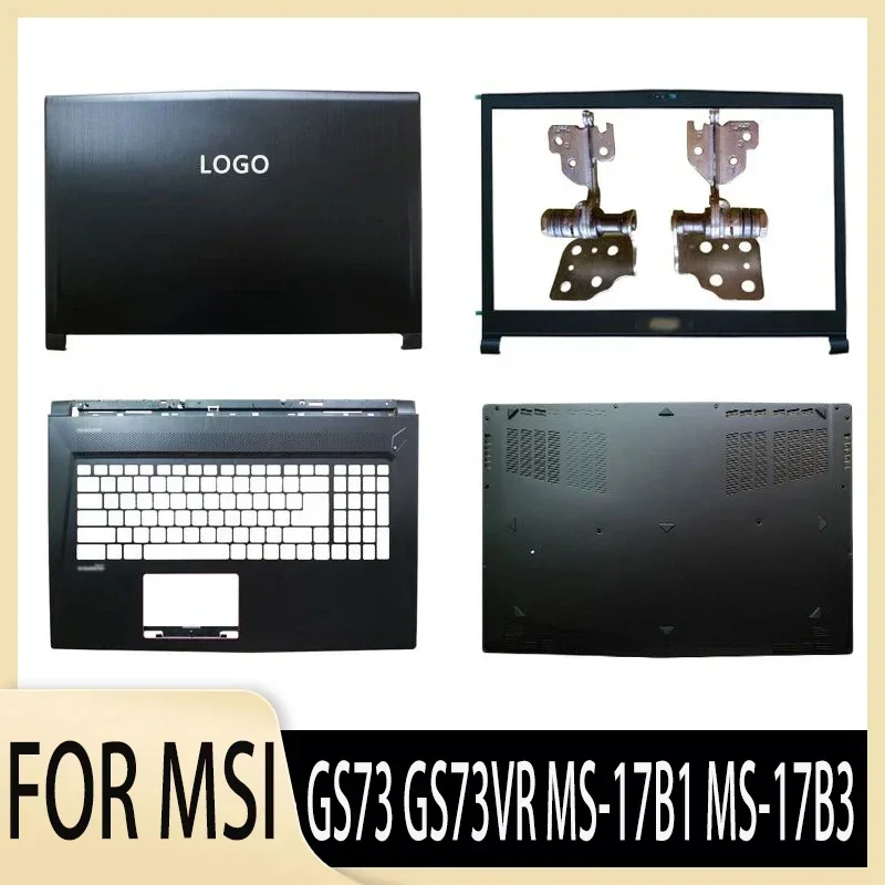 New Laptop LCD Back Cover/Front Bezel/ HingesScreen Shell /Palmrest/Bottom Under Case for MSI GS73 GS73VR MS-17B1 MS-17B3