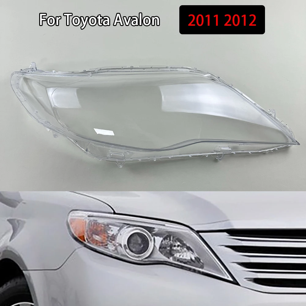 

Headlights Cover Transparent Headlamp Shell Lens Replace Original Lampshade Plexiglass For Toyota Avalon 2011 2012