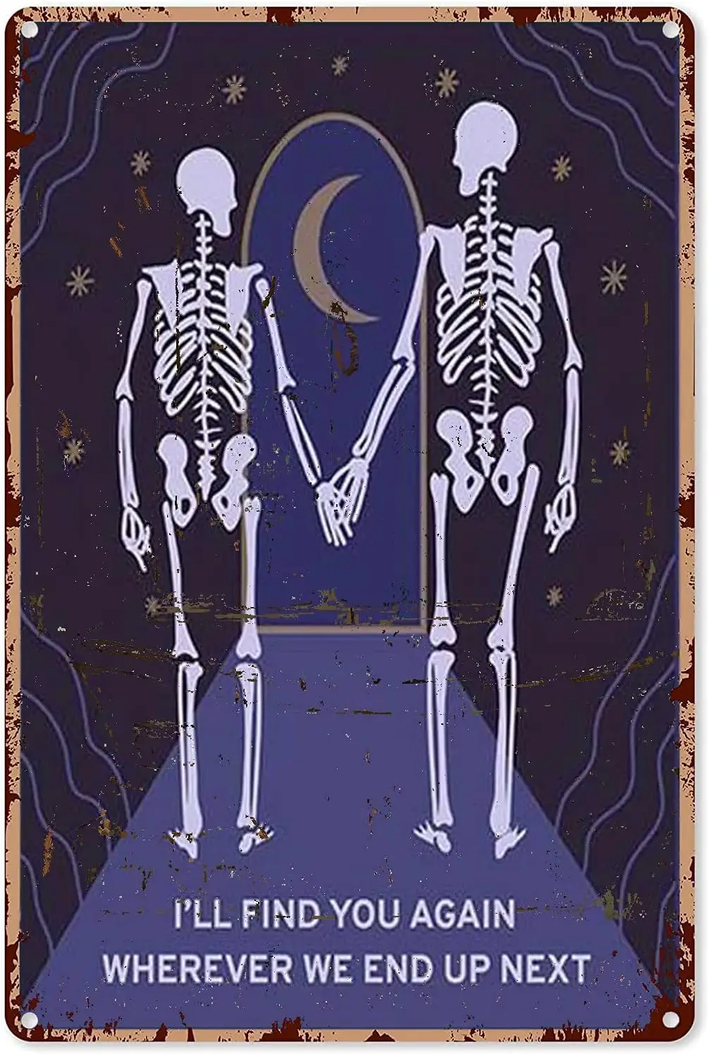 Skeleton Couple Retro Metal Plaque I'll Find You Again Wherever We End Up Next Moon Night Tin Sign Retro Poster Wall Decor G