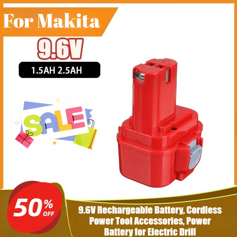 

For Makita 9.6V Rechargeable Battery, Cordless Power Tool Accessories, Power Battery for Electric Drill