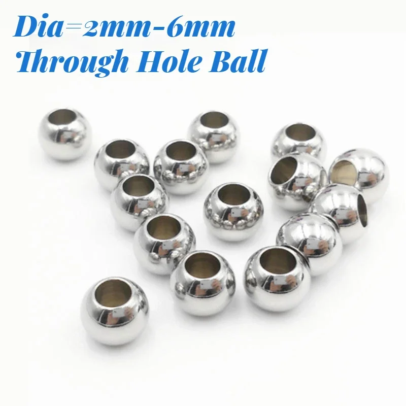 

100pcs High Quality Round Stainless Steel Drilling Ball Drilling Beads Through Hole Outer Diameter=2mm-6mm Can Be Customized