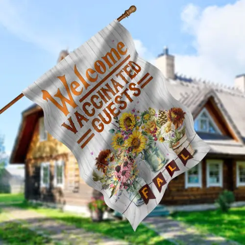 Welcome Vaccinated Guests Funny Decorative Garden Flag