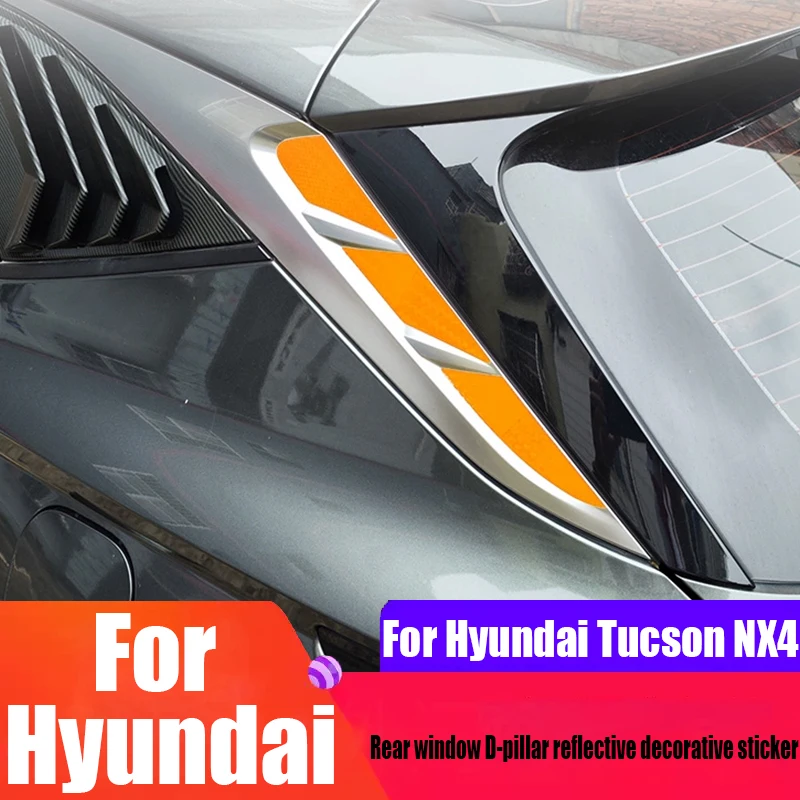 

Для Hyundai Tucson NX4 2021 2022 2023 2024 2025 светоотражающая наклейка на заднее окно D-стойка аксессуары для наружного украшения автомобиля