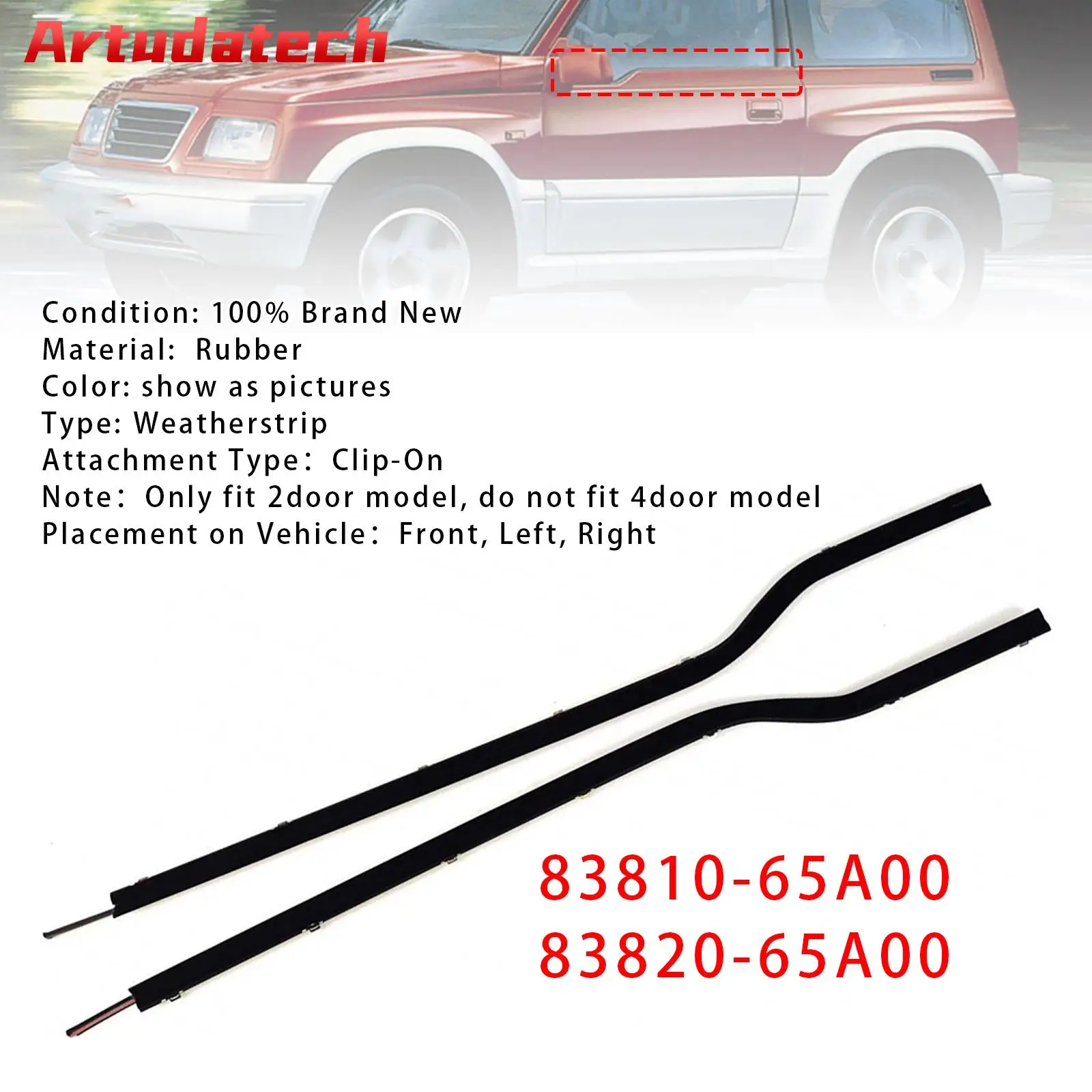 

Artudatech 2PCS Door Belt Weatherstrip For Suzuki Vitara Se416 2D Escudo Sidekick 1988-1998 Car Accessories