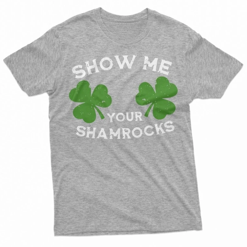 Men's Funny St Patrick's Day Shirt Show Me Your Shamrocks Shirts Funny Shamrock Shirt St Patty Tee Irish Holiday Tshirt Tops