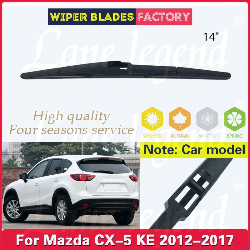 Pour Mazda CX-5 CX5 KE 2012 - 2017 Arrière Balai D'essuie-Glace Pare-Brise Propre Hayon Fenêtre Voiture Pluie Brosse 2013 2014 2015 14"