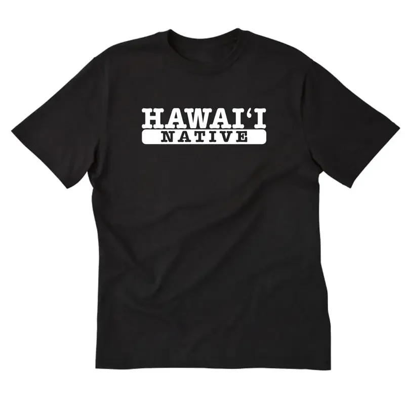 Hawaii Native T shirt  Cotton Kamaaina