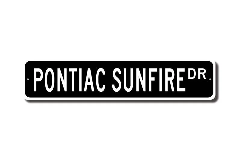 Sunfire, Pontiac Sunfire sign, Pontiac Sunfire owner gift, vintage car, Pontiac lover, car collector, Custom Street Sign, Qualit