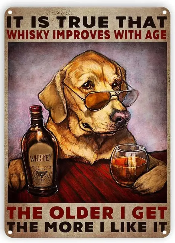 Retro Metal Tin Sign Dod And Wine Dog Lover It Is True That Whisky Improves With Age The Older I Get The More Metal Tin Home Bar