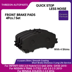 THREEON Ceramic Front Brake Pad For INFINITI Q50 Q60 QX50 2013- For NISSAN X-TRAIL 3 (T32) 1.6D 2.0 2.5 2013- FOR RENAUL KOLEOS2