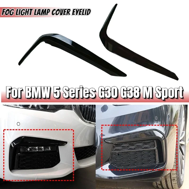 For BMW 5 Series G30 G38 M Sport 2018 2019 2020 Front Fog Light Lamp Cover Eyelid Eyebrow Decoration Strips Outer Foglight Trim