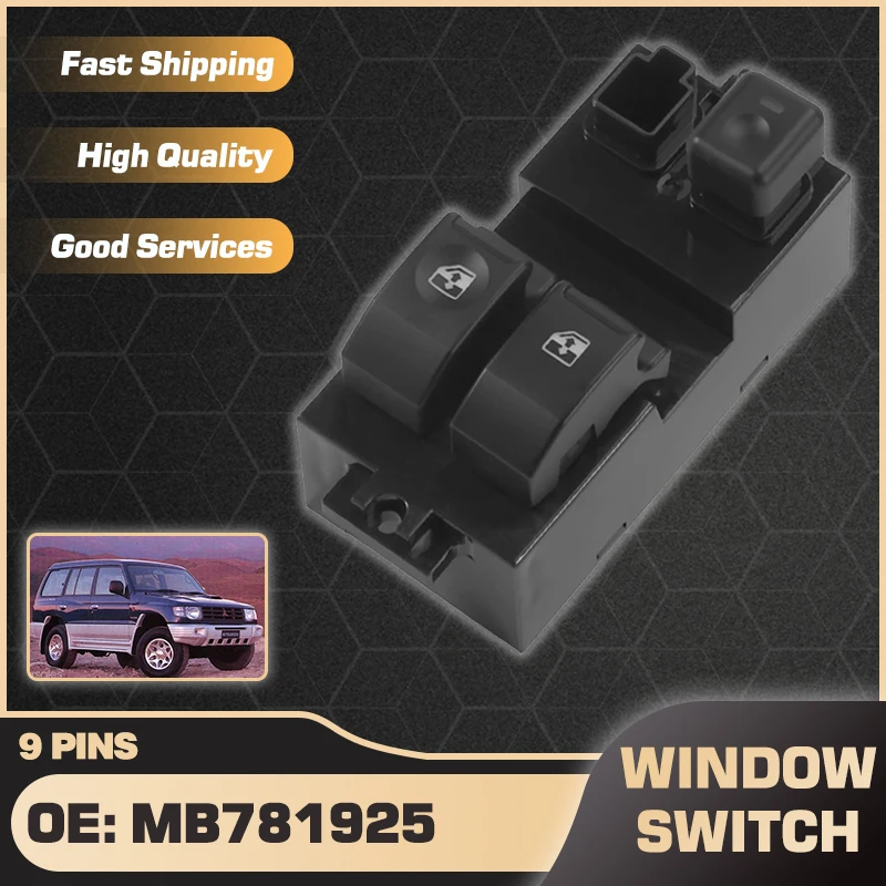 

Driver Side Master Window Controller Lifter Switch Button For Mitsubishi Pajero II 1994 1995 1996 1997 1998 1999 MB781925 9 Pins