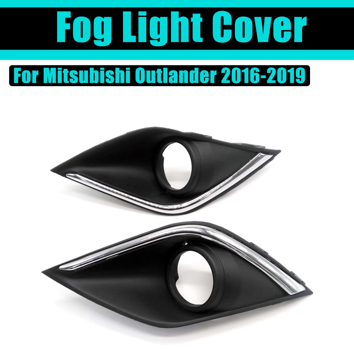 

Fog Light Cover For Mitsubishi Outlander 2016-2019 2017 2018 ABS Trim Lower Fog Lamp Cover Car Front Bumper Grille Accessories