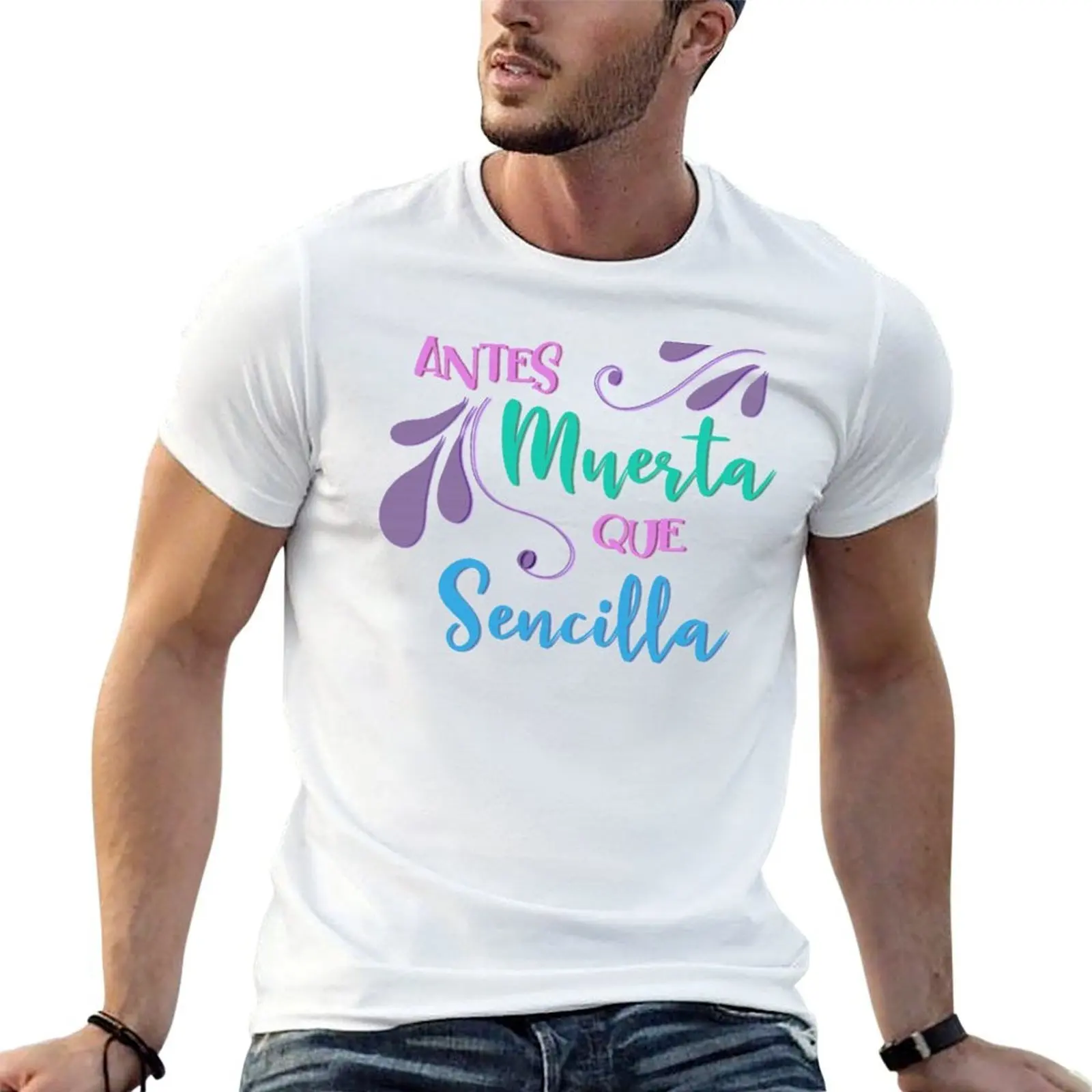 

Antes Muerta Que Sencilla T-Shirt t shirts for man graphic tees essential t shirt T-Shirt