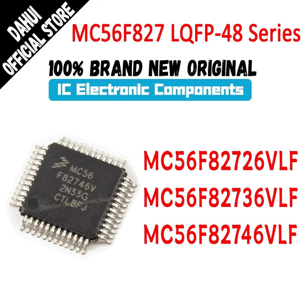 MC56F82726VLF MC56F82736VLF MC56F82746VLF  MC56F82726V MC56F82736V MC56F82746V MC56F MC56 MC IC MCU Chip LQFP-48