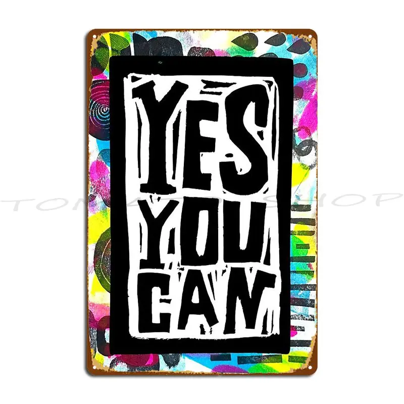 Yes You Can Affirmation Metal Plaque Poster Wall Pub Living Room Club Garage Plaques Personalized Tin Sign Poster