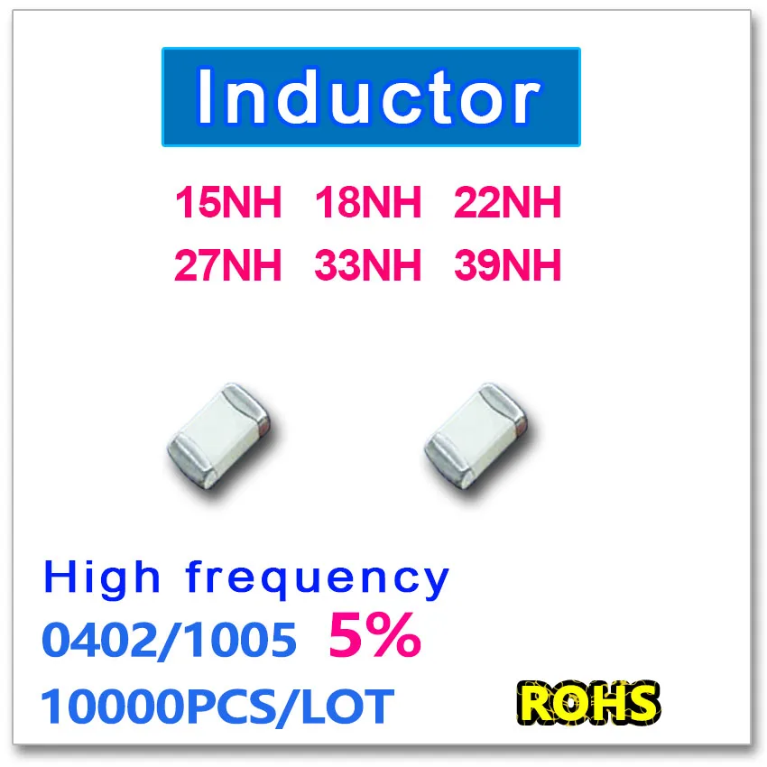 

JASNPROSMA 0402 1005 10000PCS SMD Multilayer High Frequency Inductor 5% 15NH 18NH 22NH 27NH 33NH 39NH New high quality