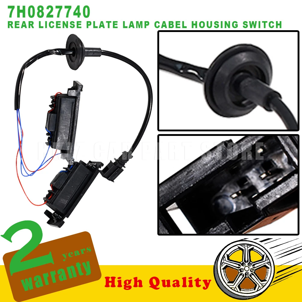 For VW Transporter T5 T6 Caddy MK2 MK3 2004-2015 OEM 7H0827740 New Car accessories Rear License Plate Lamp Cabel Housing Switch
