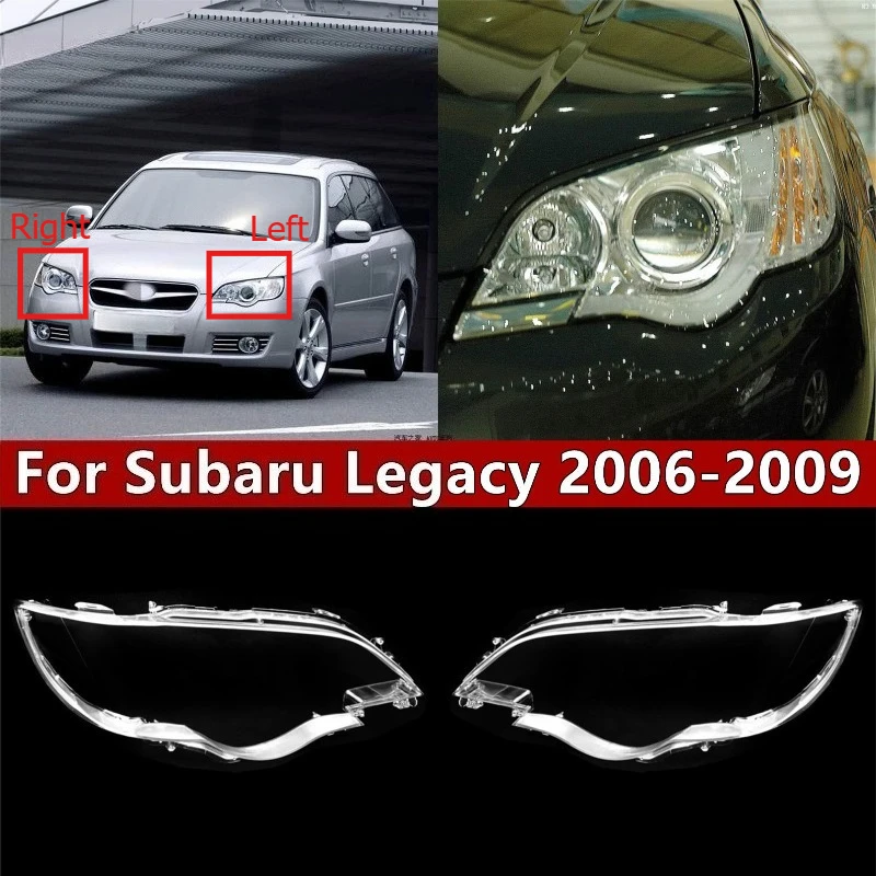 

Car Headlight Lens Cover For Subaru Legacy 2006 2007 2008 2009 Headlamp Shell Transparent Replace Original Lampshade Plexiglass