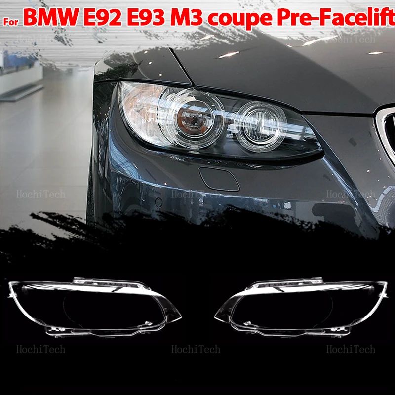 

Auto Shell Headlamp Lampshade Shell Cover Transparent Front Headlight Lens Cover For BMW M3 E92 E93 coupe pre-facelift 2006-2009