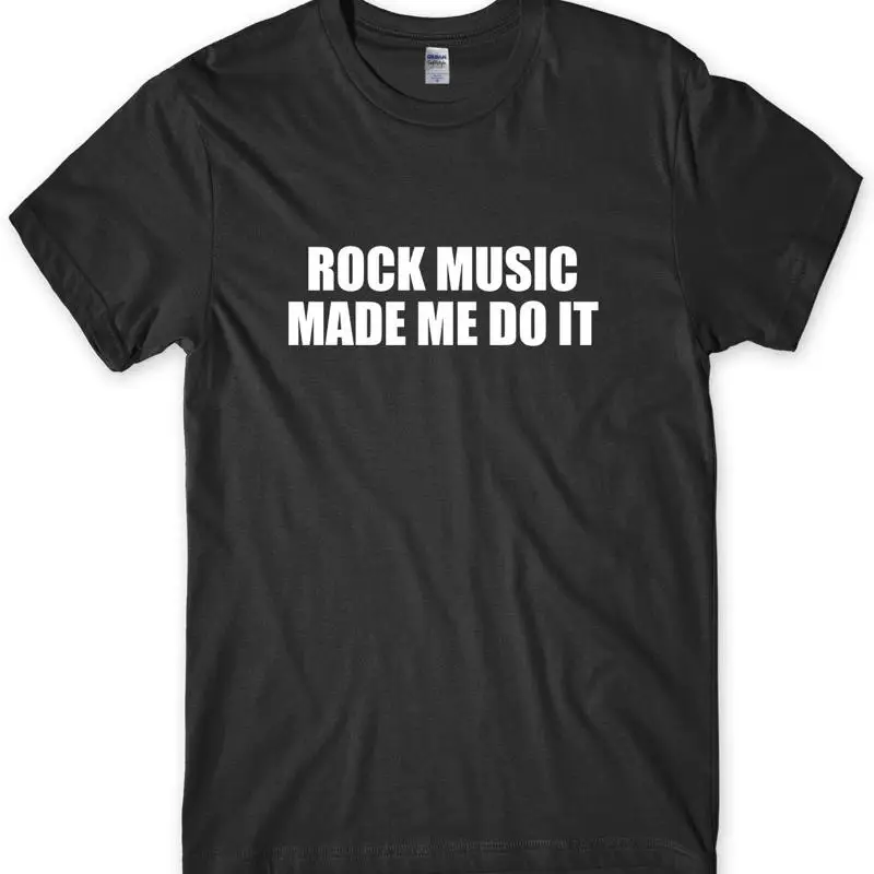 Camiseta divertida para hombre con música Rock Me Made Do It