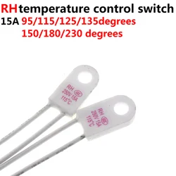 10pcs RH TF 250V 15A 95 115 125 130 135 150 180 230Degrees Celsius Temperature fuse Thermal links Over temperature protector