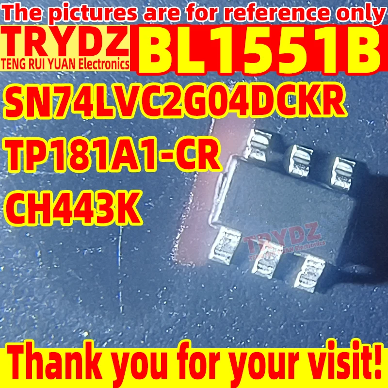 100-10pcs New BL1551B TP181A1-CR CH443K SN74LVC2G04DCKR SC70-6