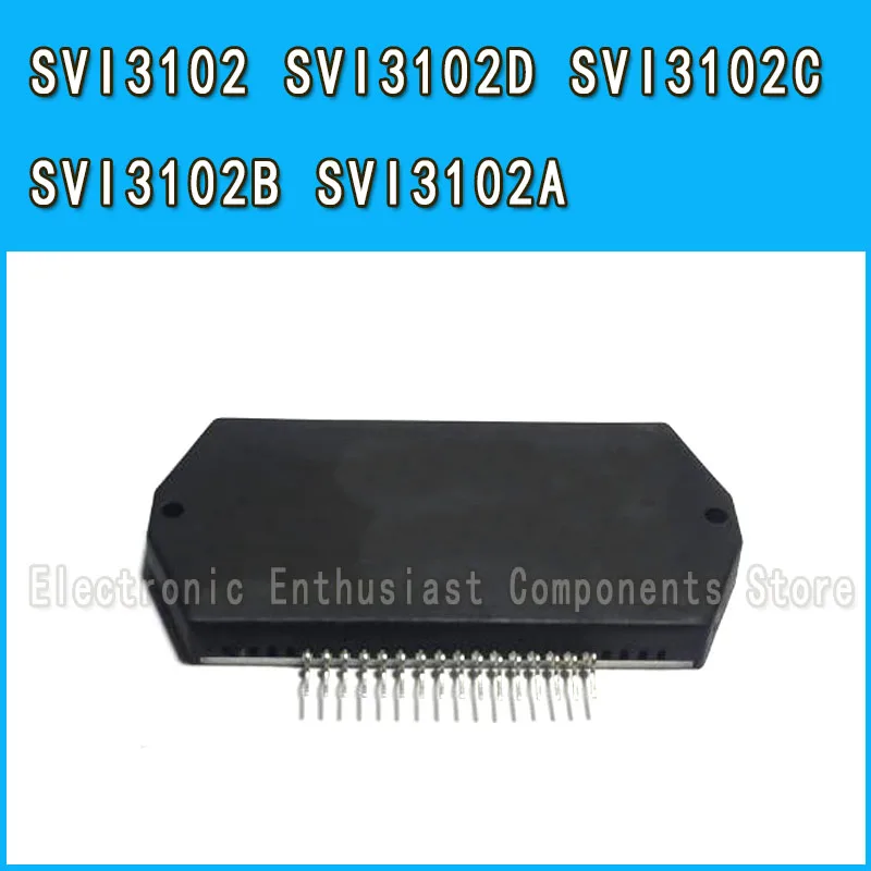 1 piece/batch SVI3102 SVI3102D SVI3102C SVI3102B SVI3102A original genuine audio amplifier module not brand new plastic case