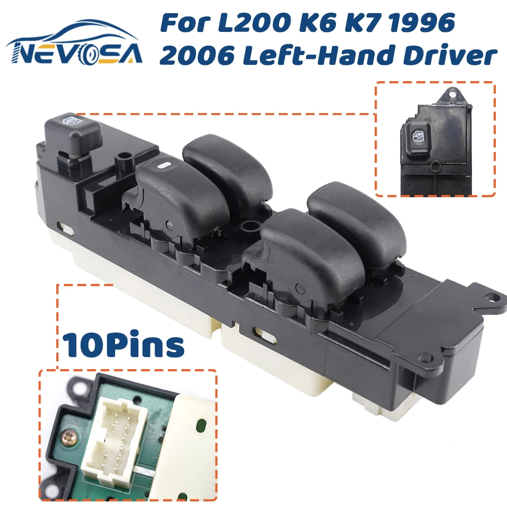 Left Hand Drive For Mitsubishi Triton L200 K6 K7 K62T K74T 1996 1997 1998-2005 2006 Power Window Control Switch Lifter Button