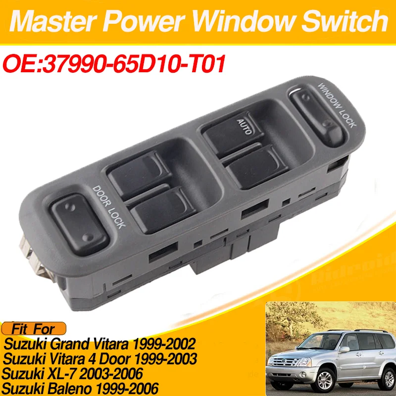 

37990-65D10-T01 Power Window Switch Left Front for Suzuki Grand Vitara XL-7 Baleno Vitara 4 Door