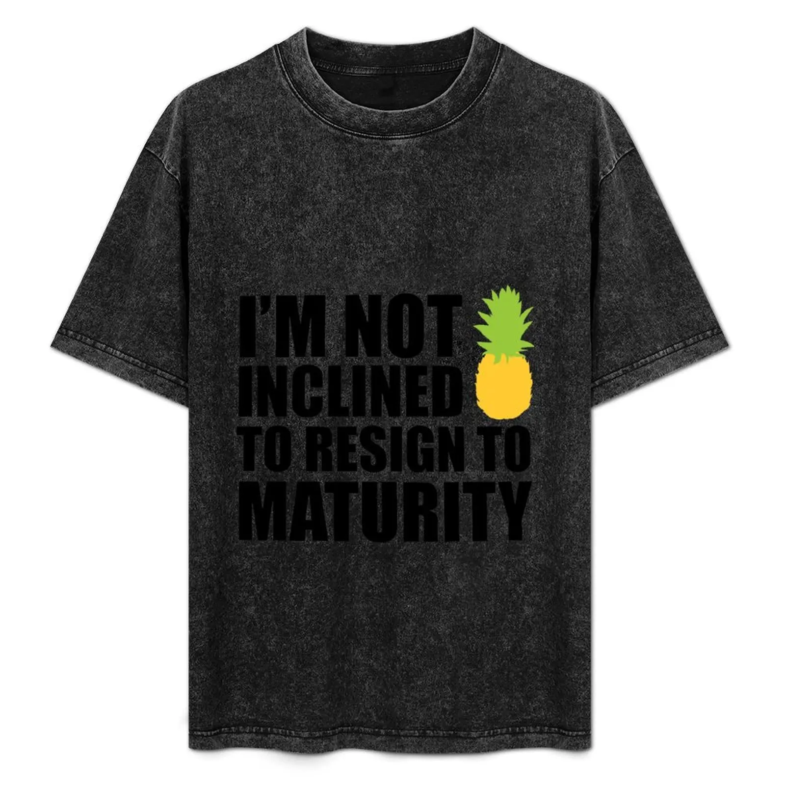 I'm Not Inclined To Resign To Maturity T-Shirt luxury clothing labubu plus sizes tee shirts for men