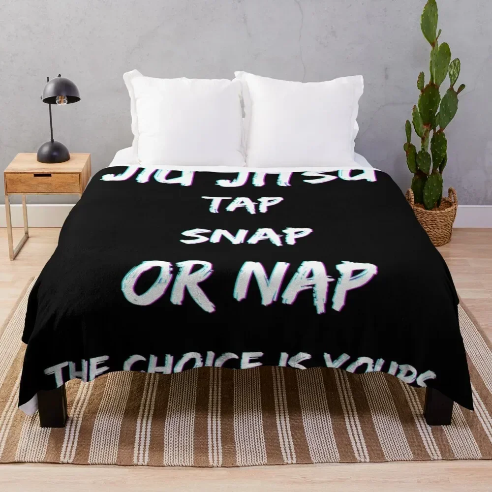 Tap Snap or Nap Jiu Jitsu T-Shirt Art BJJ Unisex Throw Blanket Giant Sofa for winter Nap Blankets