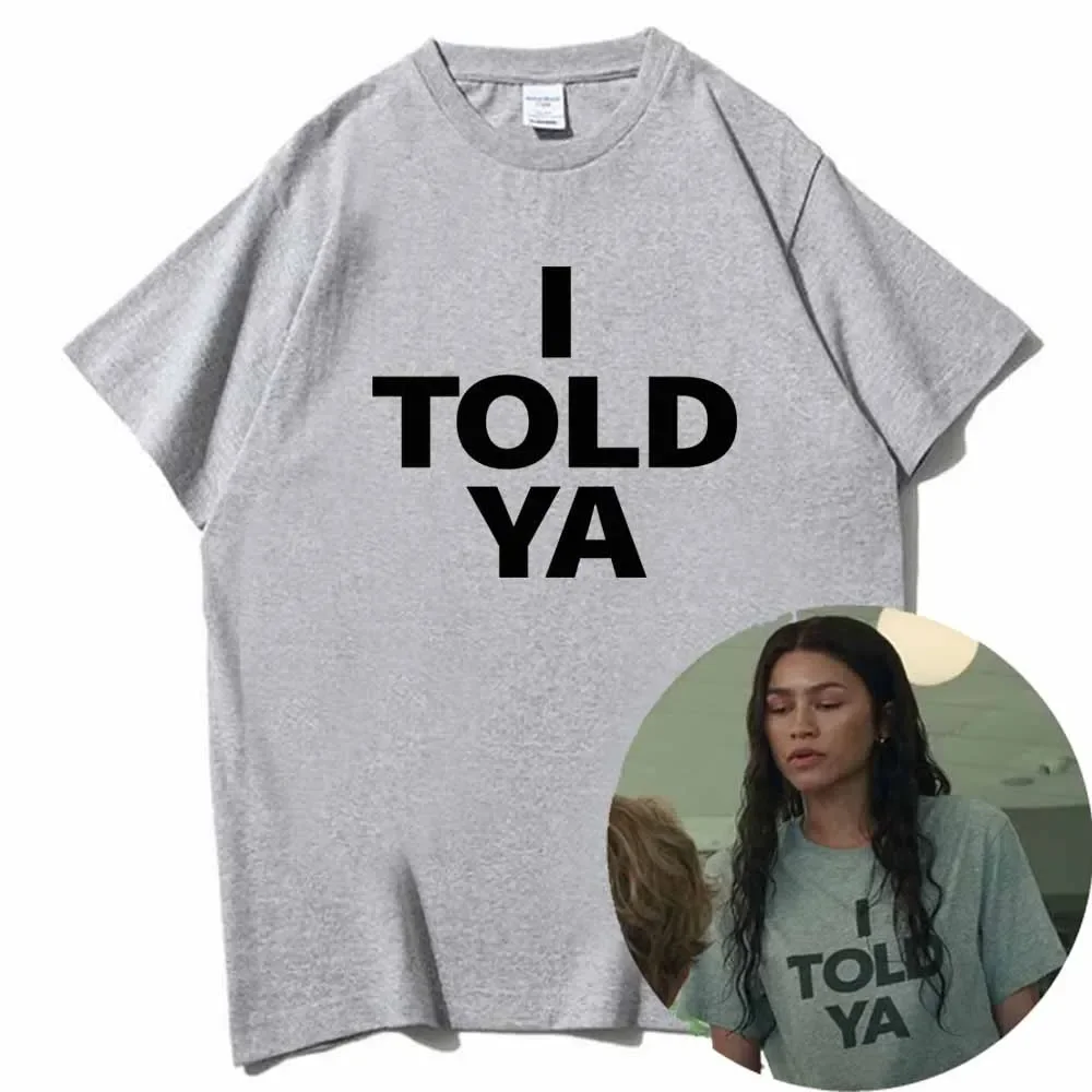 I TOLD YA Challengers 2025 T-Shirts  O-Neck Short Sleeve Women Shirts Fans Gift