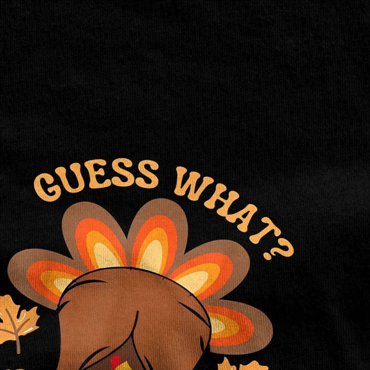 Funny Thanksgiving Guess What T-Shirt Beach Turkey Butt T Shirts Pure Cotton Leisure Tshirt For Men's Short Sleeves Casual Tees