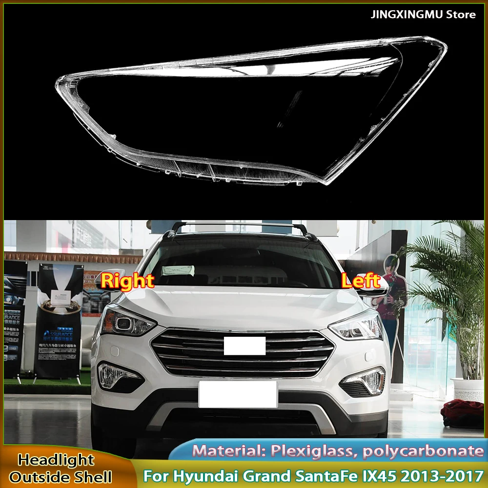 

For Hyundai Grand SantaFe IX45 2013-2017 Headlight Cover Transparent Lampshade Lens Lamp Shell Plexiglass Auto Replacement Parts
