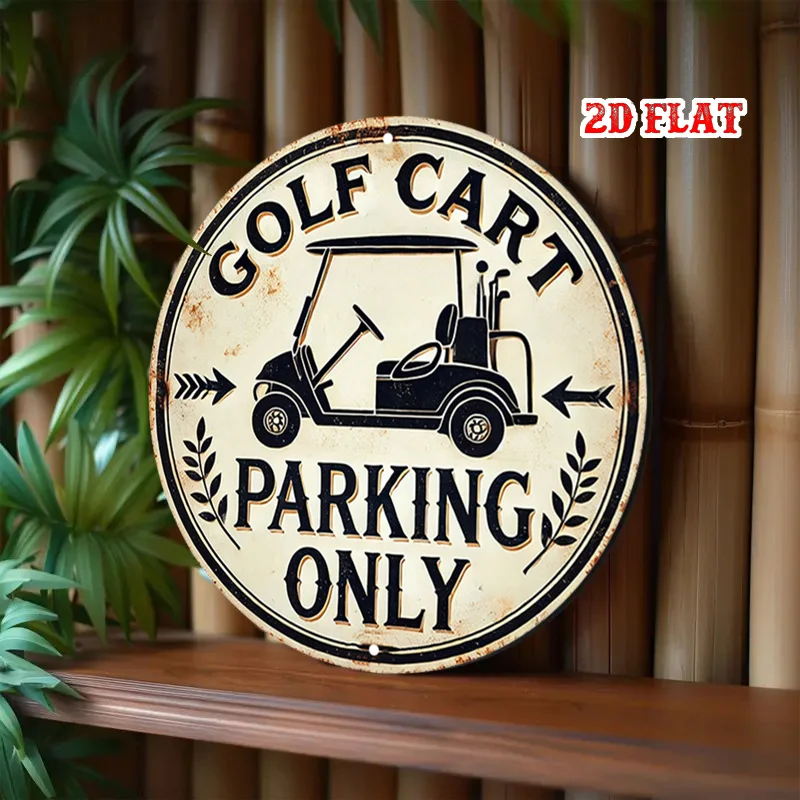 【2D Flat】 [2D Flat] 1pc, Circular Sign Designed for Golf Carts, Humorous Parking Regulations Vintage Metal Sign, Rustic Poster M