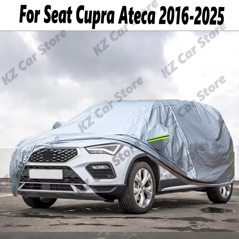 

Полный автомобильный чехол для Seat Cupra Ateca 2016-2025, водонепроницаемый внедорожник, защита от солнца, дождя, снега, ветра, пылезащитный чехол