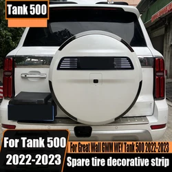 For Great Wall GWM WEY Tank 500 2022 2023 Special stainless steel bright strip for spare wheel cover decorative strip