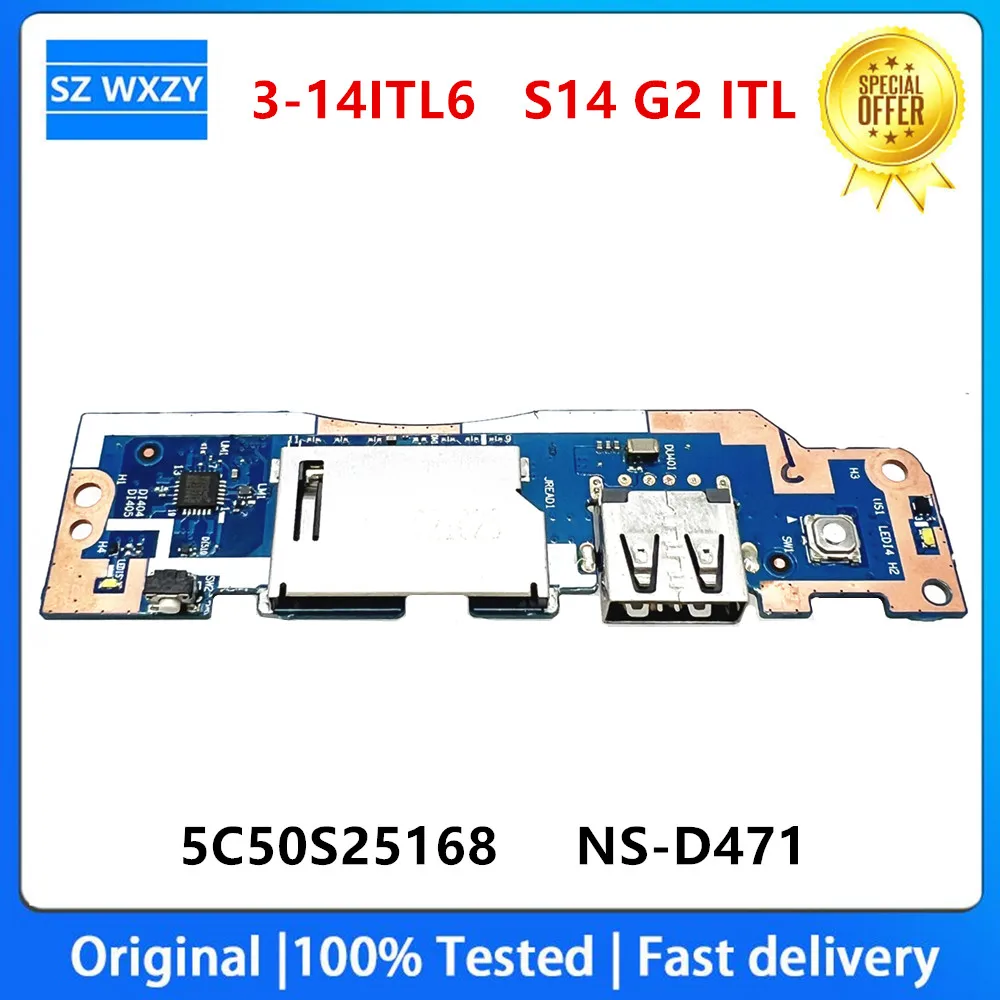 For Lenovo ideapad 3-14ITL6 82H7 S14 G2 ITL 82MU USB SD CARD READER POWER BUTTON BOARD 5C50S25168 NS-D471