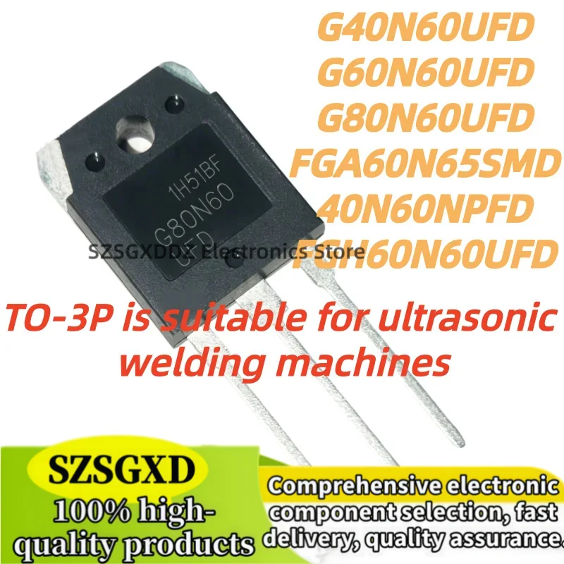 5Uds 100% nuevo quality 60N65 40N60 80N60 G40N60UFD G60N60UFD FGA60N65SMD 40N60NPFD G80N60UFD TO-3P Best NEW In Stock