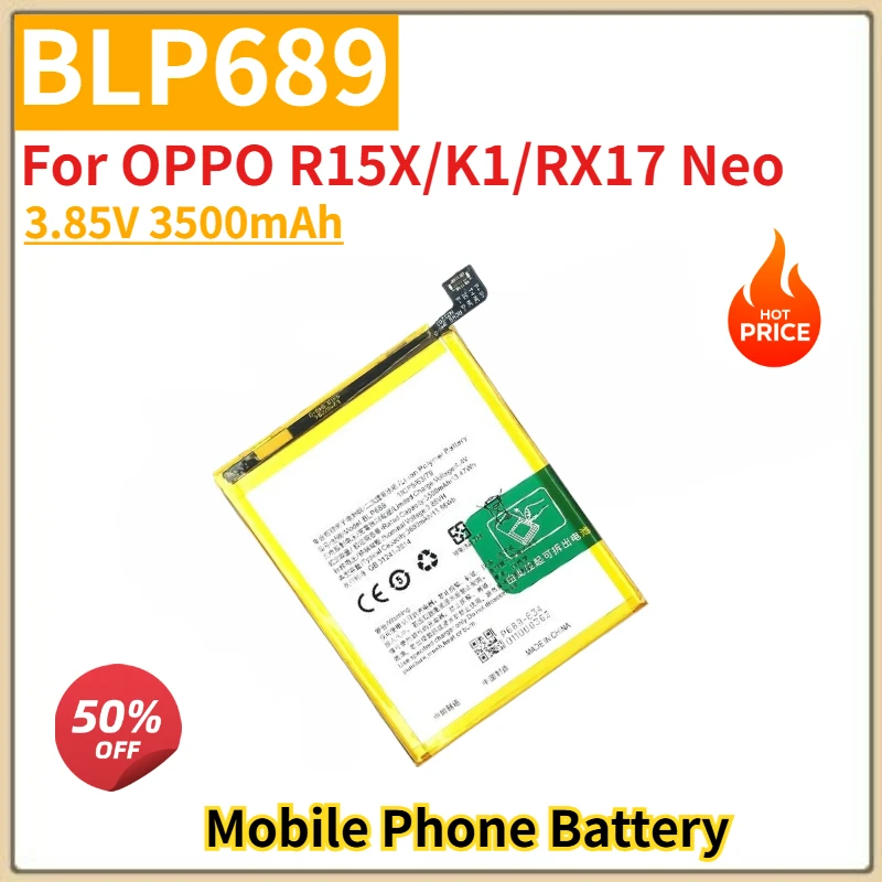 

High Quality BLP689 Phone Battery 3.85V 3500mAh For OPPO R15X/K1/RX17 Neo Brand New Replacement Battery